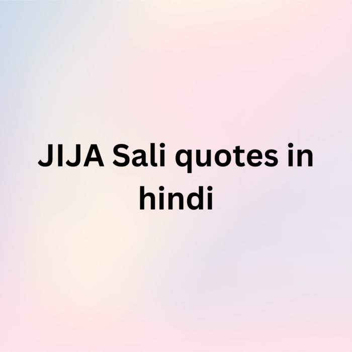 JIJA Sali quotes in Hindi